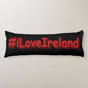 "#iLoveIrelands" Cute Design. Buy Now Body Cushion