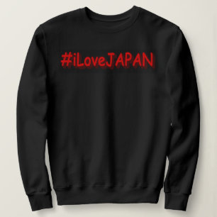 "#iLoveJAPAN" Cute Design. Buy Now Sweatshirt