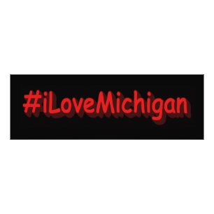 "#iLoveMichigan " Cute Design. Buy Now Photo Print