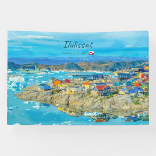 Ilulissat, Greenland - Iceberg Town Banner