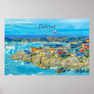 Ilulissat, Greenland - Iceberg Town Poster