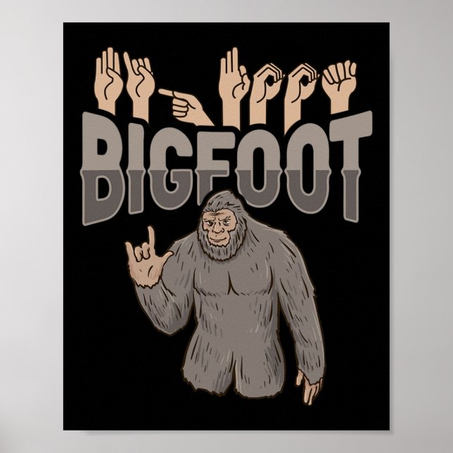 ILY Bigfoot ASL Hand Gesture Deaf Hearing Loss Awa Poster (Front)