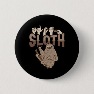 ILY Sloth ASL Hand Gesture Deaf Hearing Loss Aware 6 Cm Round Badge