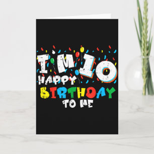 Im 10 Happy Birthday To Me Balloons 10th Bday Boys Card