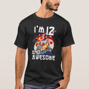 I'm 12 And Awesome Japanese Carp Koi Fish Birthday T-Shirt