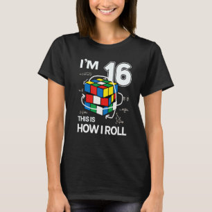 I'm 16 This Is How I Roll Speed Cubing Birthday T-Shirt