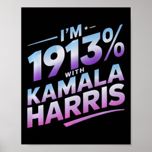 Im 1913% With Kamala Harris 2024  Poster