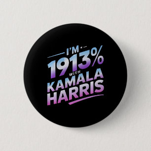 Im 1913% With Kamala Harris 2024 Premium 6 Cm Round Badge