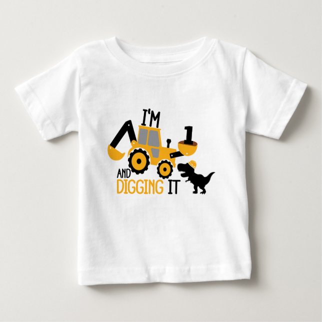 I'm 1 and Digging It Cute Baby Birthday Dinosaur Baby T-Shirt (Front)