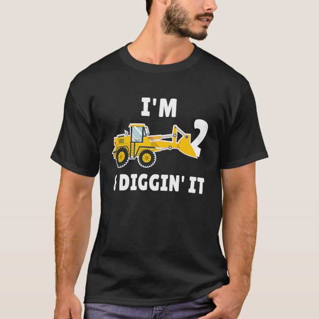 I'm 2 And Digging It 2nd Birthday Party Constructi T-Shirt (Front)