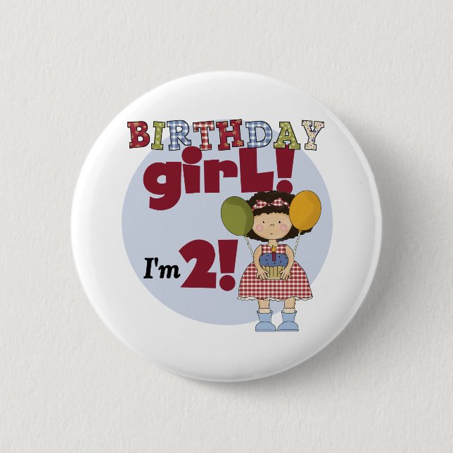 I'm 2  Birthday Girl T-shirts and Gifts 6 Cm Round Badge (Front)