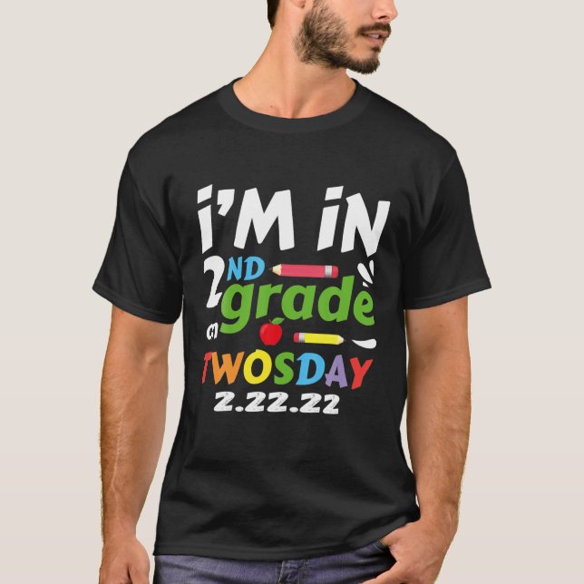 I'm 2Nd Grade On Twosday 02/22/2022 Tuesday Februa T-Shirt (Front)
