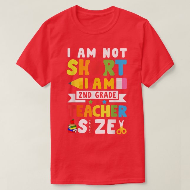I'm 2nd Grade Teacher Size Funny Teacher Testing D T-Shirt (Design Front)
