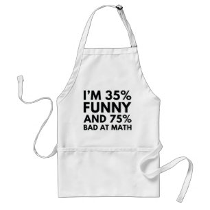 I'm 35 Percent Funny Standard Apron