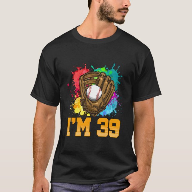 I'M 39 Sports Glove Baseball Player 39Th T-Shirt (Front)