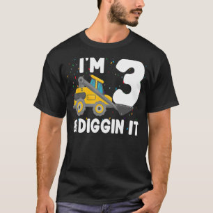 I'm 3 And Diggin It Cute 3rd Birthday Excavator Ki T-Shirt