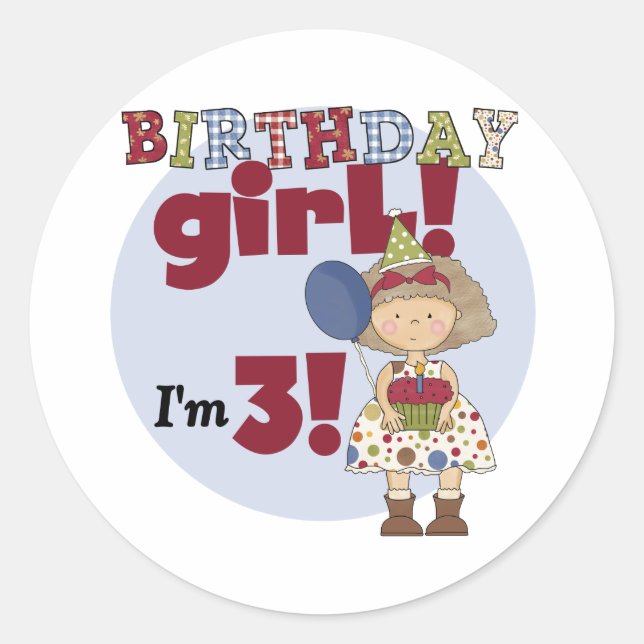 I'm 3 Birthday Girl Tshirts and Gifts Classic Round Sticker (Front)