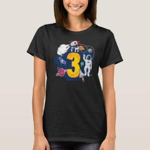 I'm 3 Years Old Astronaut Outer Space 3rd Birthday T-Shirt