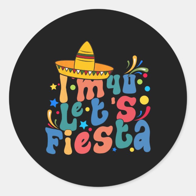 I'm 40 Let's Fiesta  Classic Round Sticker (Front)