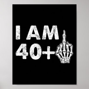 I'm 41 Years Old Fun Skeleton Middle Finger 41st B Poster