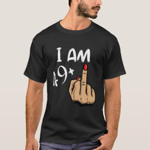 I'M 49 Plus Middle Finger 50Th T-Shirt