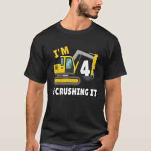 I'm 4 and Crushing It 4th Birthday Excavator Const T-Shirt