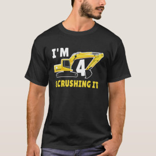 I'm 4 and Crushing It 4th Birthday Excavator Const T-Shirt