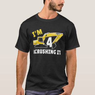 I'm 4 and Crushing It 4th Birthday Excavator Const T-Shirt