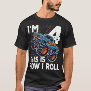 Im 4 This is how I roll Monster Truck 4th Birthday T-Shirt