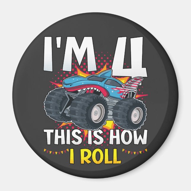 I'm 4 This is how I roll Monster Truck Circle Magnet (Front)