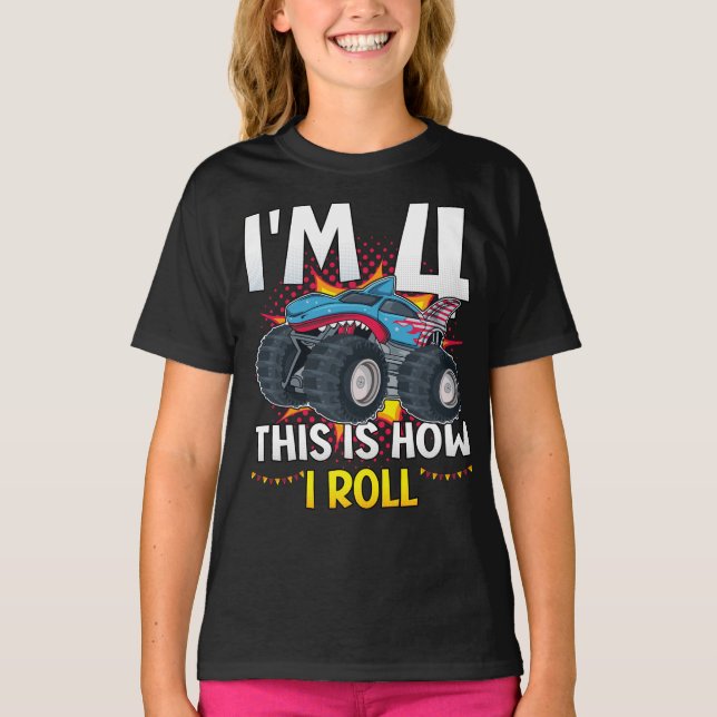 I'm 4 This is how I roll Monster Truck Girl T-Shirt (Front)