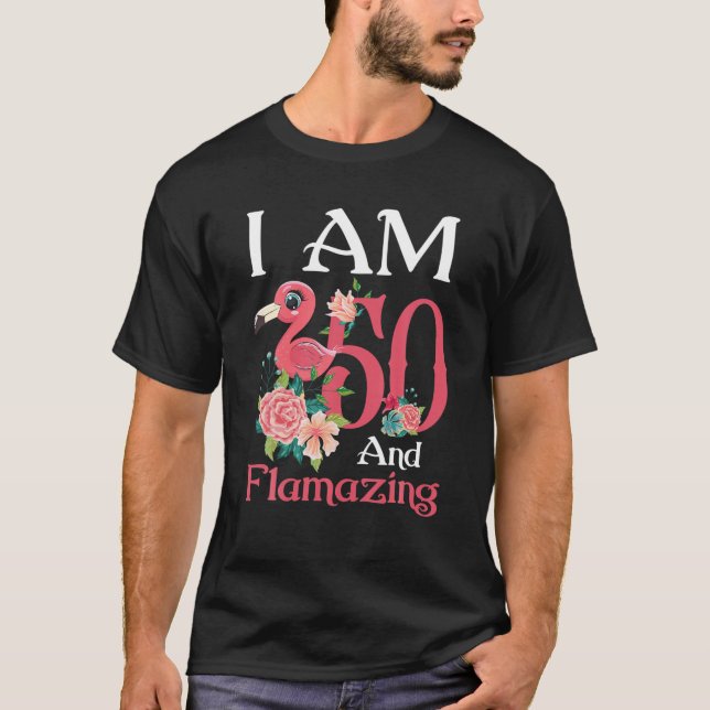 I'm 50 And Flamazing Flamingo 50Th Birthday Gift W T-Shirt (Front)