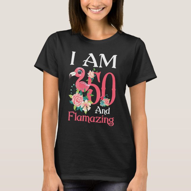 Im 50 And Flamazing Flamingo 50th Birthday Women B T-Shirt (Front)