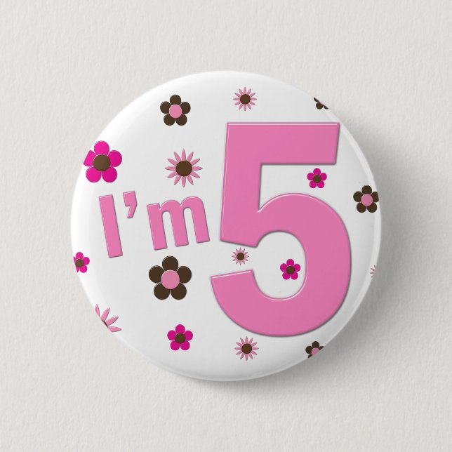 I'm 5 Pink And Brown Flowers 6 Cm Round Badge (Front)