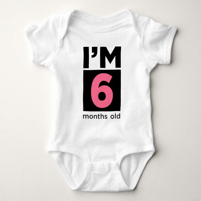 I'm 6 Months Old Pink Baby Bodysuit (Front)