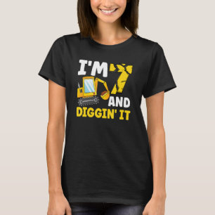I'm 7 And Digging It 7th Birthday Excavator Birthd T-Shirt