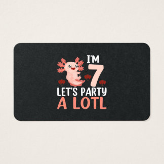 Im 7 Lets Party A Lotl - Funny Axolotl