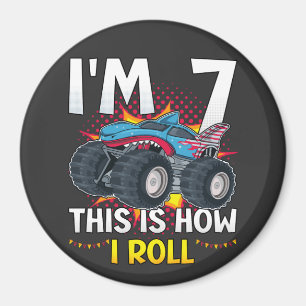 I'm 7 This is how I roll Monster Truck Circle Magnet