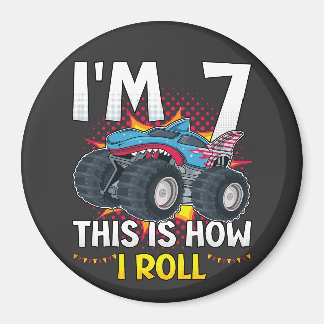 I'm 7 This is how I roll Monster Truck Circle Magnet (Front)