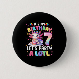 I'm 7th Birthday Girl Cute Axolotl 7 Year Old Bday 6 Cm Round Badge
