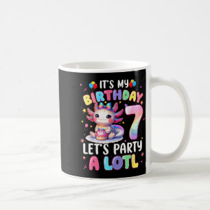 I'm 7th Birthday Girl Cute Axolotl 7 Year Old Bday Coffee Mug