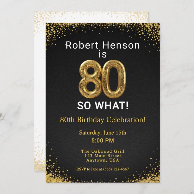 I'm 80 So What! Black Gold 80th Birthday Invitation (Front/Back)