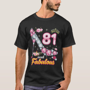 I'M 81 And Fabulous Happy 81St Diamond T-Shirt