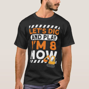 I'm 8 bday Construction 8th Birthday Kids Excavato T-Shirt