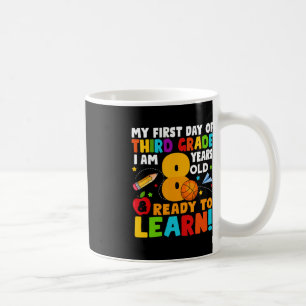 I'm 8 Ready To Learn My Back To School Third 3rd G Coffee Mug