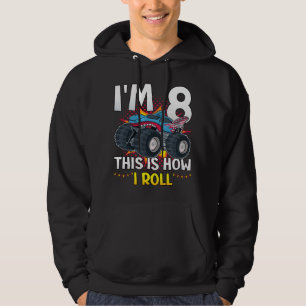 I'm 8 This is how I roll Monster Truck Men Hoodie