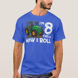 I'm 8th This Is How I Roll Farm Tractor Farmer Fam T-Shirt
