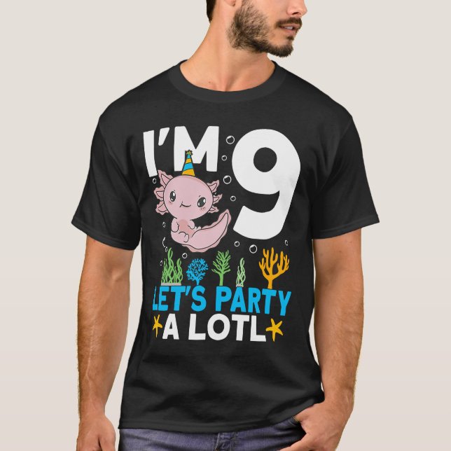 I'm 9 bday Axolotl party cute 9th Birthday Kids Ax T-Shirt (Front)