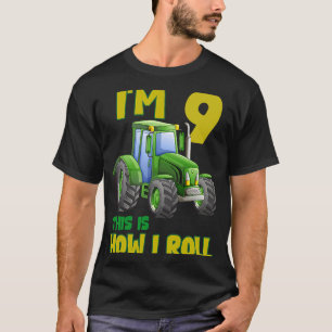 I'm 9 This Is How I Roll Farm Tractor 9th Birthday T-Shirt
