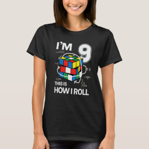 I'm 9 This Is How I Roll   Speed Cubing Birthday T-Shirt
